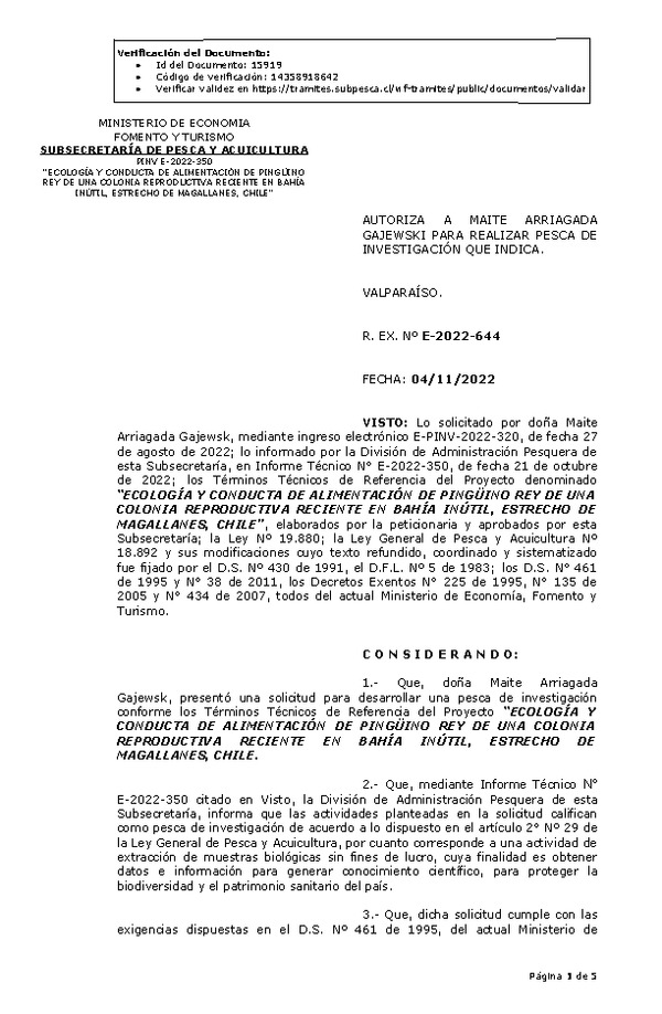 R. EX. Nº E-2022-644 AUTORIZA A MAITE ARRIAGADA GAJEWSKI PARA REALIZAR PESCA DE INVESTIGACIÓN QUE INDICA. (Publicado en Página Web 08-11-2022)