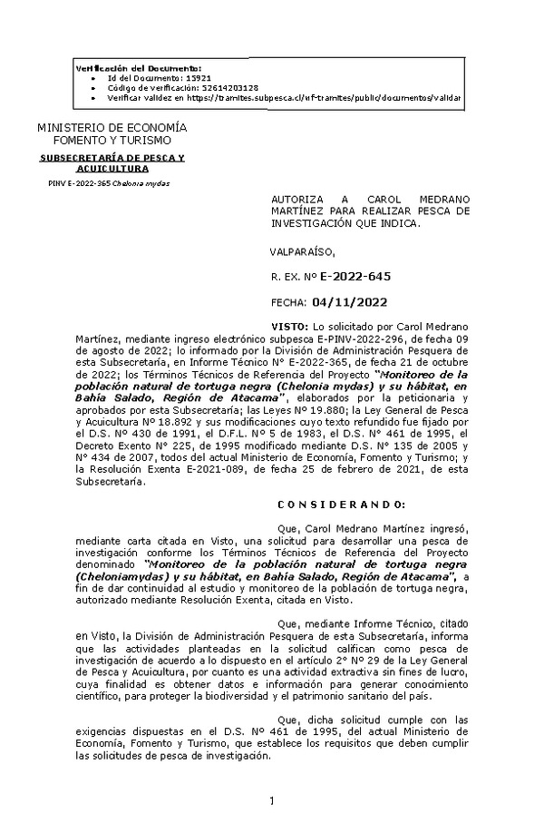 R. EX. Nº E-2022-645 AUTORIZA A CAROL MEDRANO MARTÍNEZ PARA REALIZAR PESCA DE INVESTIGACIÓN QUE INDICA. (Publicado en Página Web 08-11-2022)