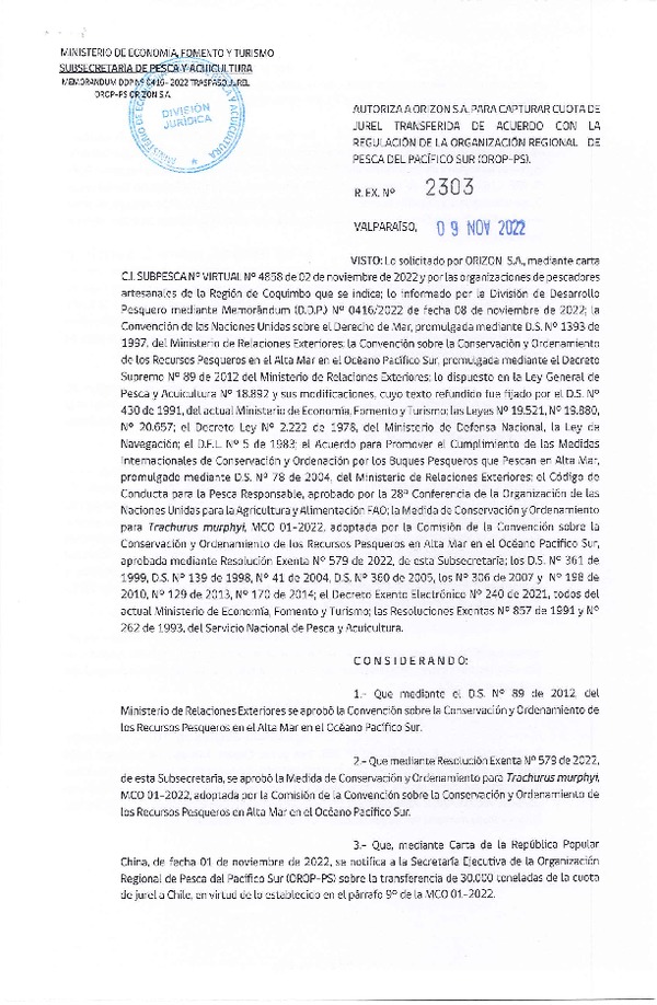 Res. Ex. N° 2303-2022 Autoriza a ORIZON S.A. Para Capturar Cuota de Jurel Transferida de Acuerdo con la Regulación de la Organización Regional de Pesca del Pacífico Sur (OROP-PS). (Publicado en Página Web 11-11-2022)