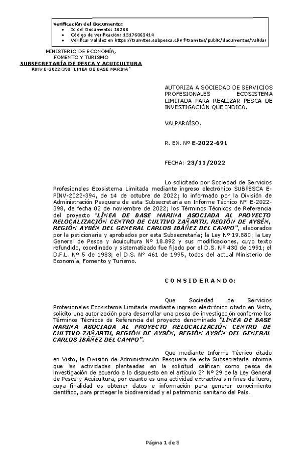 R. EX. Nº E-2022-691 AUTORIZA A SOCIEDAD DE SERVICIOS PROFESIONALES ECOSISTEMA LIMITADA PARA REALIZAR PESCA DE INVESTIGACIÓN QUE INDICA. (Publicado en Página Web 24-11-2022)