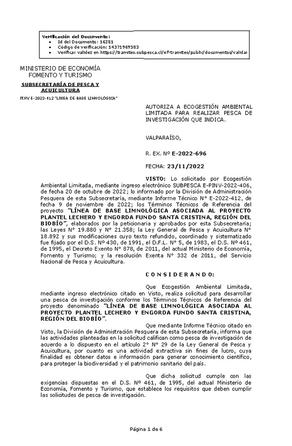 R. EX. Nº E-2022-696 AUTORIZA A ECOGESTIÓN AMBIENTAL LIMITADA PARA REALIZAR PESCA DE INVESTIGACIÓN QUE INDICA. (Publicado en Página Web 24-11-2022)