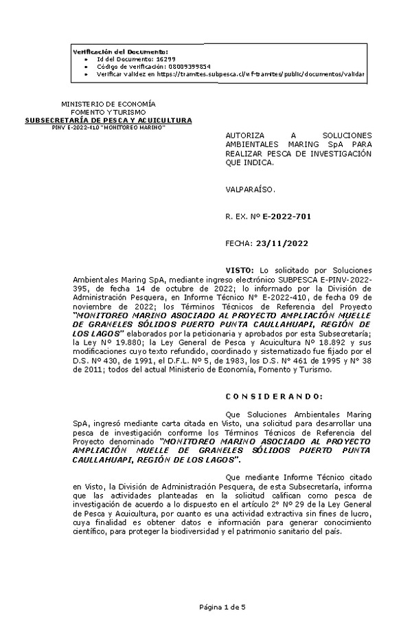 R. EX. Nº E-2022-701 AUTORIZA A SOLUCIONES AMBIENTALES MARING SpA PARA REALIZAR PESCA DE INVESTIGACIÓN QUE INDICA. (Publicado en Página Web 24-11-2022)