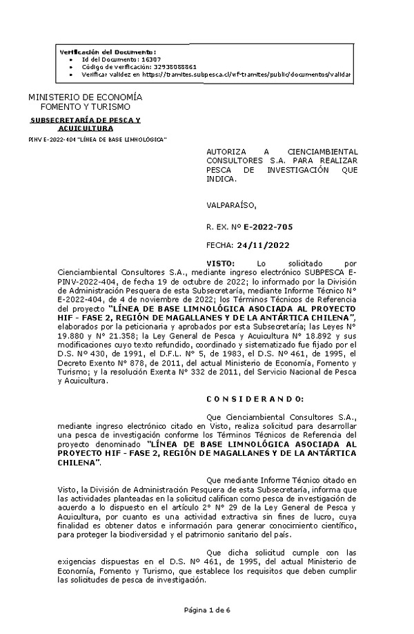 R. EX. Nº E-2022-705 AUTORIZA A CIENCIAMBIENTAL CONSULTORES S.A. PARA REALIZAR PESCA DE INVESTIGACIÓN QUE INDICA. (Publicado en Página Web 24-11-2022)