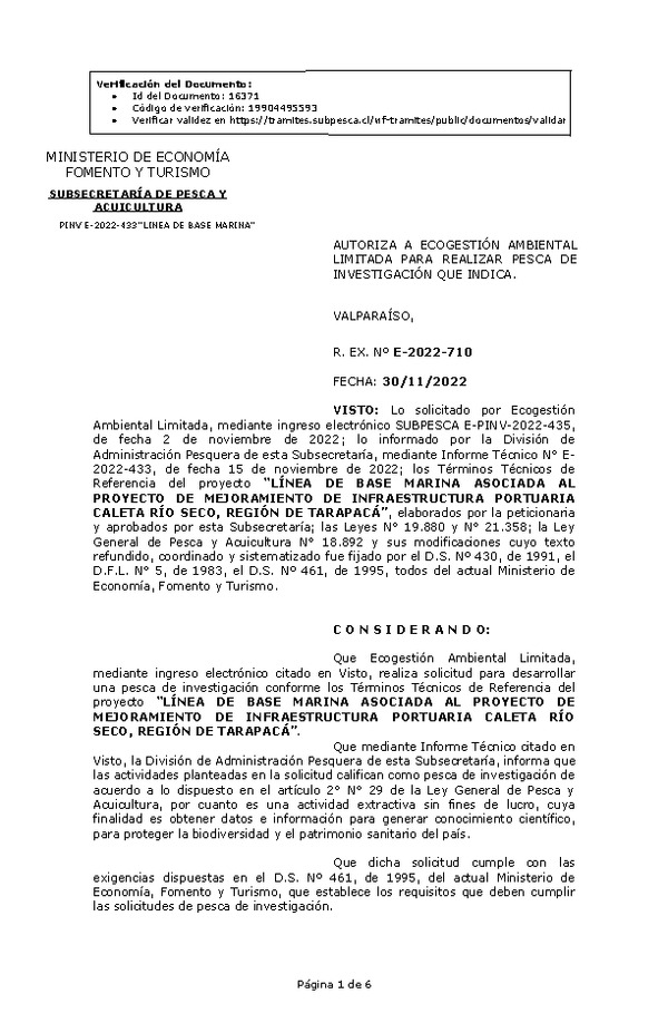 R. EX. Nº E-2022-710 AUTORIZA A ECOGESTIÓN AMBIENTAL LIMITADA PARA REALIZAR PESCA DE INVESTIGACIÓN QUE INDICA. (Publicado en Página Web 01-12-2022)