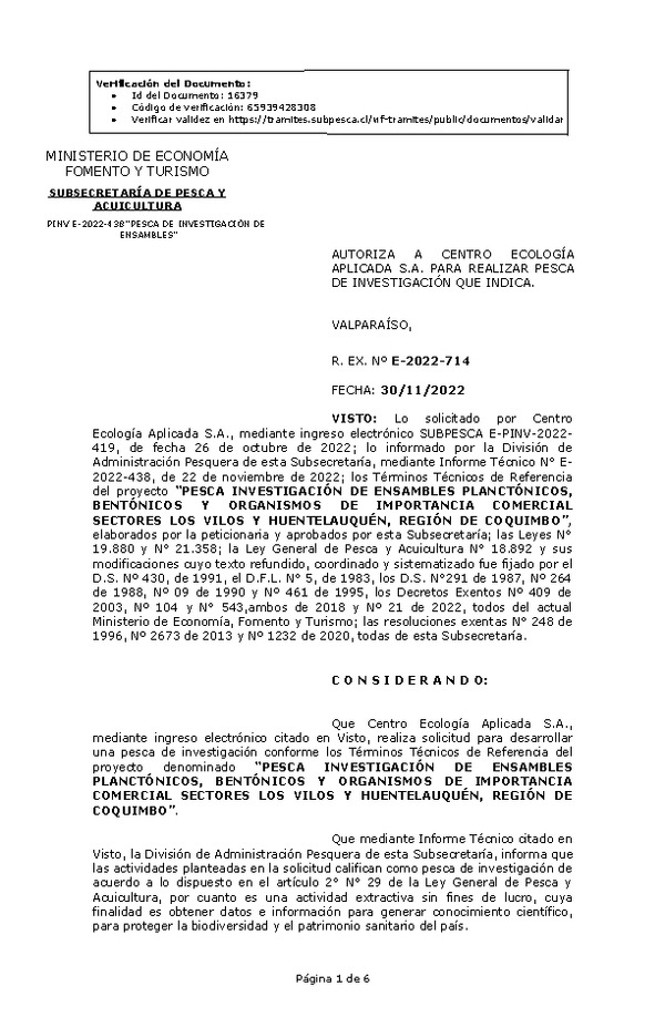 R. EX. Nº E-2022-714 AUTORIZA A CENTRO ECOLOGÍA APLICADA S.A. PARA REALIZAR PESCA DE INVESTIGACIÓN QUE INDICA. (Publicado en Página Web 01-12-2022)