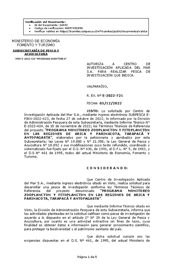 R. EX. Nº E-2022-721 AUTORIZA A CENTRO DE INVESTIGACIÓN APLICADA DEL MAR S.A. PARA REALIZAR PESCA DE INVESTIGACIÓN QUE INDICA. (Publicado en Página Web 06-12-2022)