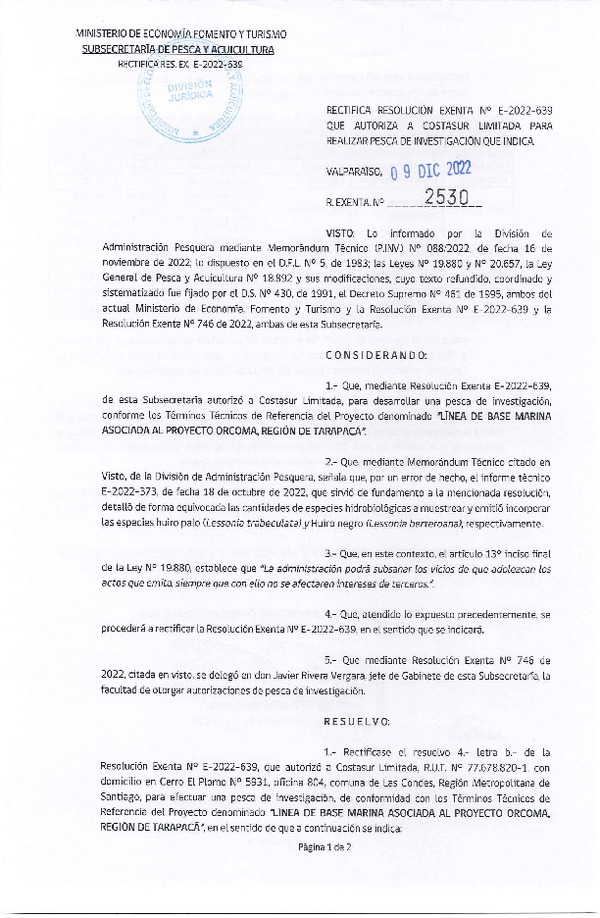 Res. Ex. N° 2530-2022 Rectifica R. EX. Nº E-2022-639 AUTORIZA A COSTASUR LIMITADA PARA REALIZAR PESCA DE INVESTIGACIÓN QUE INDICA. (Publicado en Página Web 09-12-2022)