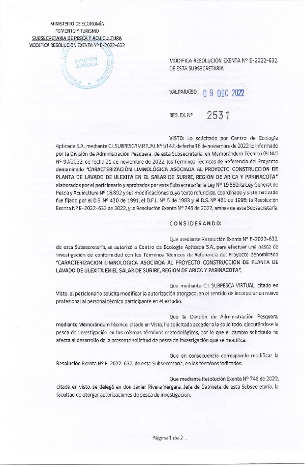 Res. Ex. N° 2531-2022 Modifica R. EX. Nº E-2022-632 AUTORIZA A CENTRO ECOLOGÍA APLICADA S.A. PARA REALIZAR PESCA DE INVESTIGACIÓN QUE INDICA. (Publicado en Página Web 09-12-2022)