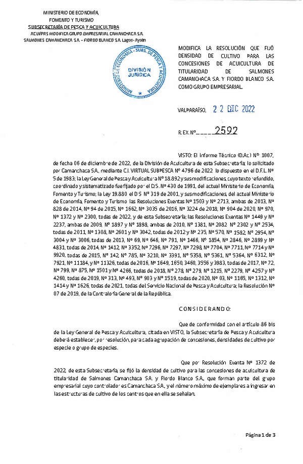 Res. Ex. N° 2592-2022 Modifica Res. Ex. N° 1372-2022 Fija densidad de cultivo para las concesiones de titularidad de Salmones Camanchaca S.A. y Fiordo Blanco S.A. como grupo empresarial. Aprueba programa de manejo que indica. (Con Informe Técnico) (Publicado en Página Web 23-12-2022)