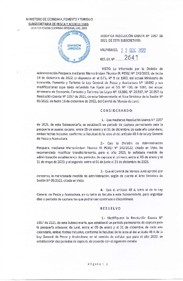 Res. Ex. N° 2641-2022 Modifica Res. Ex. N° 3357-2021 Establece Periodo de Captura para la Pesquería Artesanal de Jurel. (Publicado en Página Web 23-12-2022)