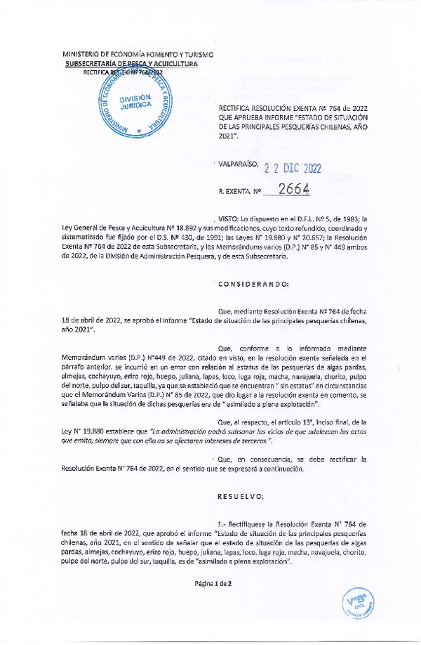 Res. Ex. N° 2664-2022 Rectifica Res. Ex. N° 0764-2022 Aprueba Informe Estado de Situación de las Principales Pesquerías Chilenas, Año 2021. (Publicado en Página Web 26-12-2022)