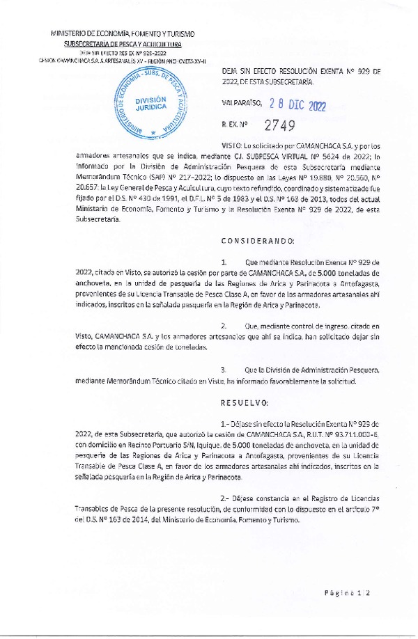 Res. Ex. N° 2749-2022 Deja sin efecto Res. Ex. N° 0929-2022, Autoriza Cesión unidad de pesquería Anchoveta, Regiones de Arica y Parinacota a Antofagasta. (Publicado en Página Web 29-12-2022)