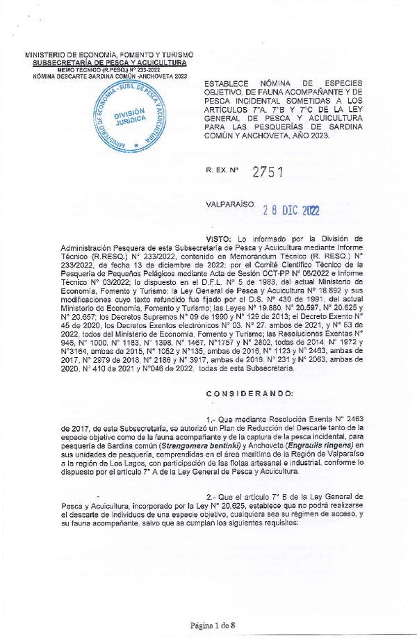 Res. Ex. N° 2751-2022 Establece Nómina de Especies Objetivo, de Fauna Acompañante y de Pesca Incidental Sometidas a los Artículos 7°A, 7°B y 7°C de la Ley General de Pesca y Acuicultura para la Pesquería de Sardina Común y Anchoveta, año 2023. (Publicado en Página Web 29-12-2022)