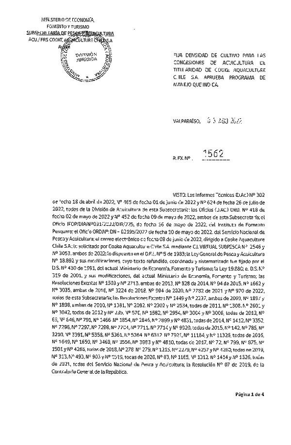 Res. Ex. N° 1562-2022 Fija densidad de cultivo las concesiones de acuicultura de titularidad de Cooke Aquaculture Chile S.A., Aprueba programa de manejo que indica. (Con Informe Técnico) (Publicado en Página Web 03-08-2022)