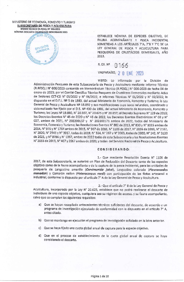 Res. Ex. N° 0166-2023 Establece Nómina de Especies Objetivo, de Fauna Acompañante y Pesca Incidental Sometidas a los Artículos 7°A , 7°B y 7°C, de la Ley General de Pesca y Acuicultura para Pesquerías de Crustáceos Demersales, Año 2023. (Publicado en Página Web 25-01-2023)