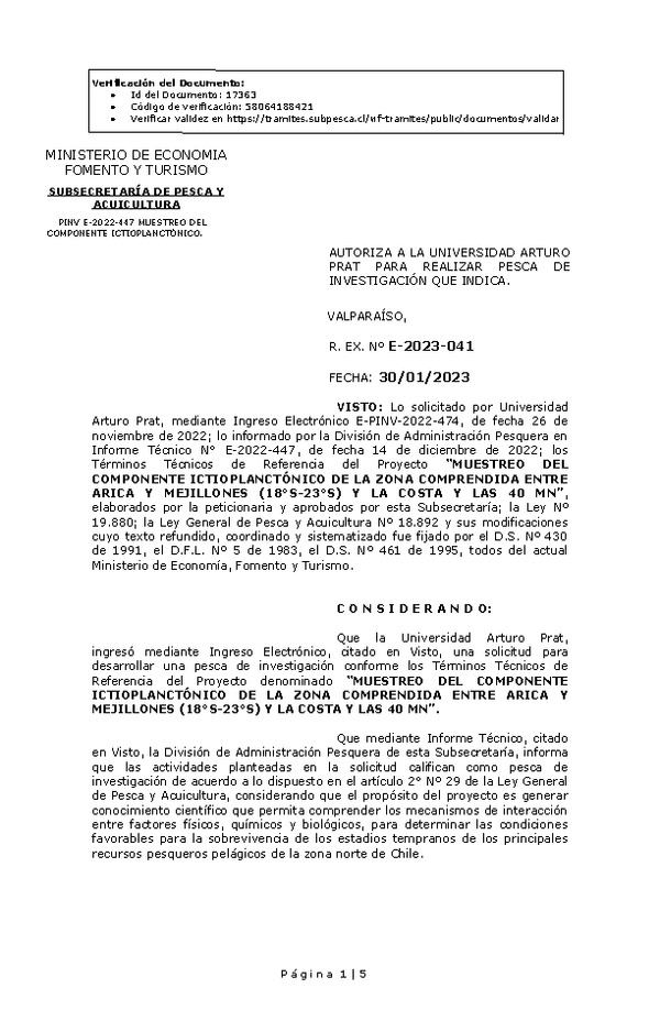 R. EX. Nº E-2023-041 AUTORIZA A LA UNIVERSIDAD ARTURO PRAT PARA REALIZAR PESCA DE INVESTIGACIÓN QUE INDICA. (Publicado en Página Web 30-01-2023)