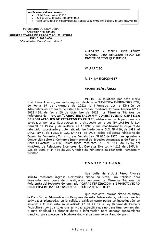 R. EX. Nº E-2023-047 AUTORIZA A MARÍA JOSÉ PÉREZ ÁLVAREZ PARA REALIZAR PESCA DE INVESTIGACIÓN QUE INDICA. (Publicado en Página Web 30-01-2023)