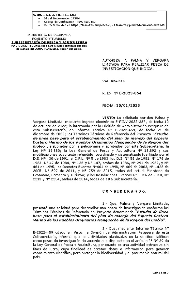 R. EX. Nº E-2023-054 AUTORIZA A PALMA Y VERGARA LIMITADA PARA REALIZAR PESCA DE INVESTIGACIÓN QUE INDICA. (Publicado en Página Web 31-01-2023)