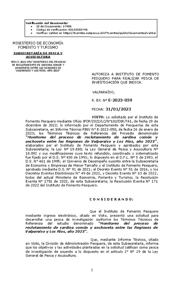 R. EX. Nº E-2023-059 AUTORIZA A INSTITUTO DE FOMENTO PESQUERO PARA REALIZAR PESCA DE INVESTIGACIÓN QUE INDICA. (Publicado en Página Web 31-01-2023)