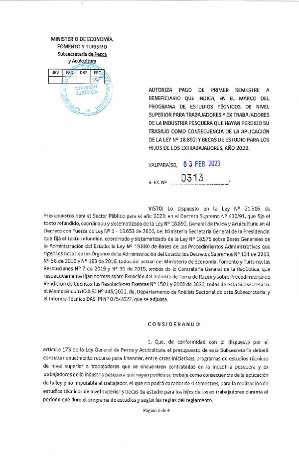 Res Ex N°313-2023 Autoriza pago de primer semestre a beneficiario que indica, en el marco del programa de estudios técnicos de nivel superior para trabajadores y ex trabajadores de la industria pesquera que hayan perdido su trabajo como consecuencia de la aplicación de la ley N° 18.892;y becas de estudio para los hijos de los extrabajadores, año 2022.  (Publicado en Página Web 07-02-2023).