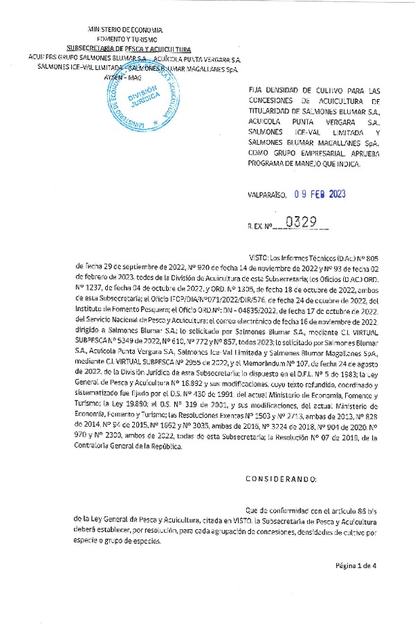 Res. Ex. N°0329-2023 Fija densidad de cultivo para las concesiones de Acuicultura de titularidad de Salmones Blumar S.A., Acuícola Punta Vergara S.A., Salmones Ice-Val Ltda. y Salmones Blumar Magallanes SpA., como grupo empresarial. Aprueba programa de manejo que indica. (Publicado en Página Web 10-02-2023)