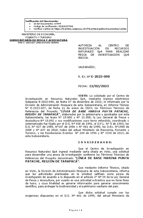 Res Ex N° E-2023-098, Autoriza a Centro de Investigación en Recursos Naturales SpA., para realizar Pesca de Investigación que indica. (Publicado en Página Web 16-02-2023).