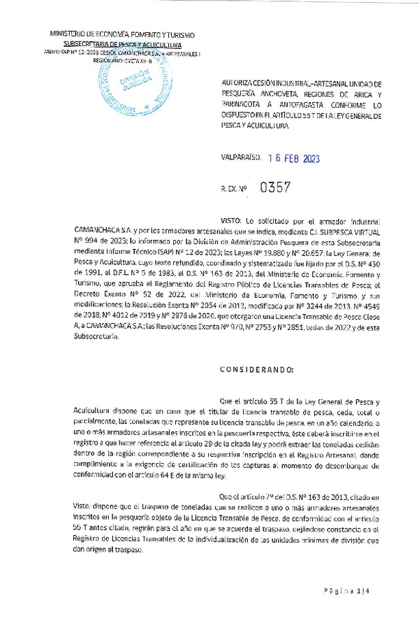 Res Ex N° 0357-2023, Autoriza cesión Industrial-Artesanal unidad de Pesquería Anchoveta, regiones de Arica y Parinacota a Antofagasta, conforme lo dispuesto en el artículo 55 T de la ley General de Pesca y Acuicultura. (Publicado en Página Web 17-02-2023).