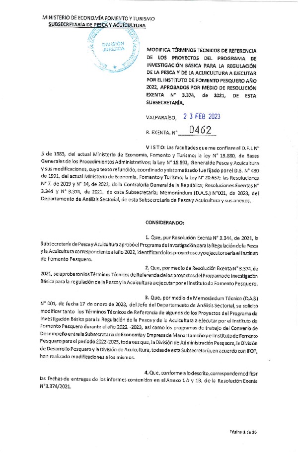 Res. Ex N° 0462-2023, Modifica Térmicos Técnicos de referencia de los Proyectos del programa de Investigación Básica para la regulación de la Pesca y de la Acuicultura a ejecutar por el Instituto de Fomento Pesquero año 2022, Aprobados por medio de Resolución Exenta N° 3374 de 2021, de esta Subsecretaría. (Publicado en Página Web 27-02-2023).