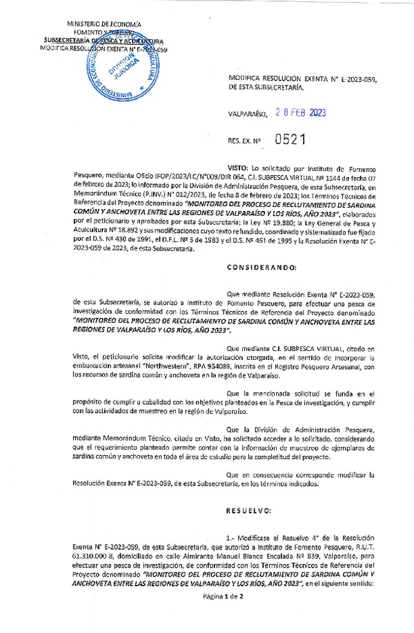 Res. Ex. N° 0521-2023 Modifica Res. Ex. Nº E-2023-059 AUTORIZA A INSTITUTO DE FOMENTO PESQUERO PARA REALIZAR PESCA DE INVESTIGACIÓN QUE INDICA. (Publicado en Página Web 02-03-2023)