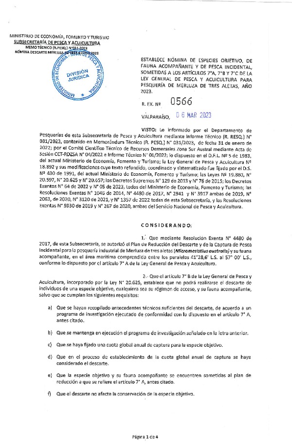 Res. Ex. N° 0566-2023 Establece nómina de especies objetivo, de fauna acompañante y de pesca incidental sometidas a los artículos 7°A, 7°B y 7°C de la Ley General de Pesca y Acuicultura para pesquería de Merluza de tres aletas, Año 2023. (Publicado en Página Web 08-03-2023)