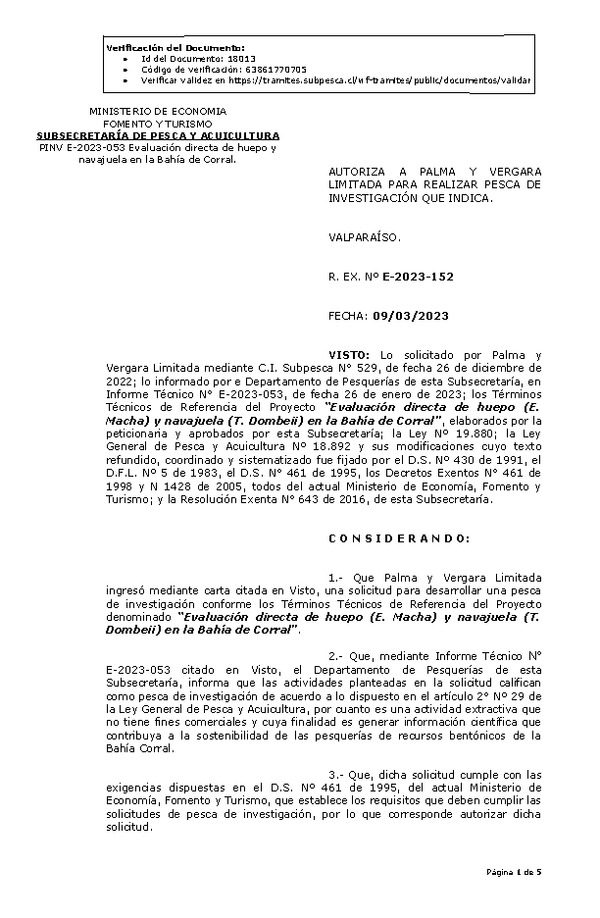 R. EX. Nº E-2023-0152 AUTORIZA A PALMA Y VERGARA LIMITADA PARA REALIZAR PESCA DE INVESTIGACIÓN QUE INDICA. (Publicado en Pagina Web 09-03-2023)