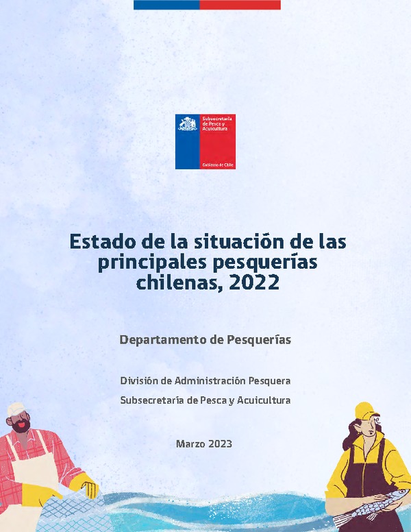 Informe Estado de la situación de las principales pesquerías chilenas, 2022.