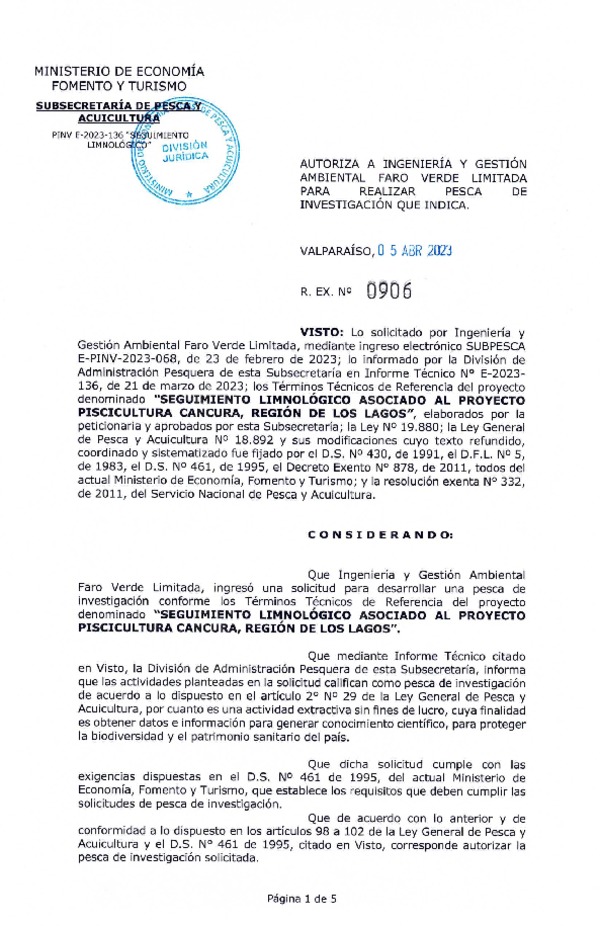 R. EX. Nº 0906-2023 AUTORIZA A INGENIERIA Y GESTIÓN AMBIENTAL FARO VERDE LIMITADA PARA REALIZAR PESCA DE INVESTIGACIÓN QUE INDICA. (Publicado en Página Web 11-04-2023)