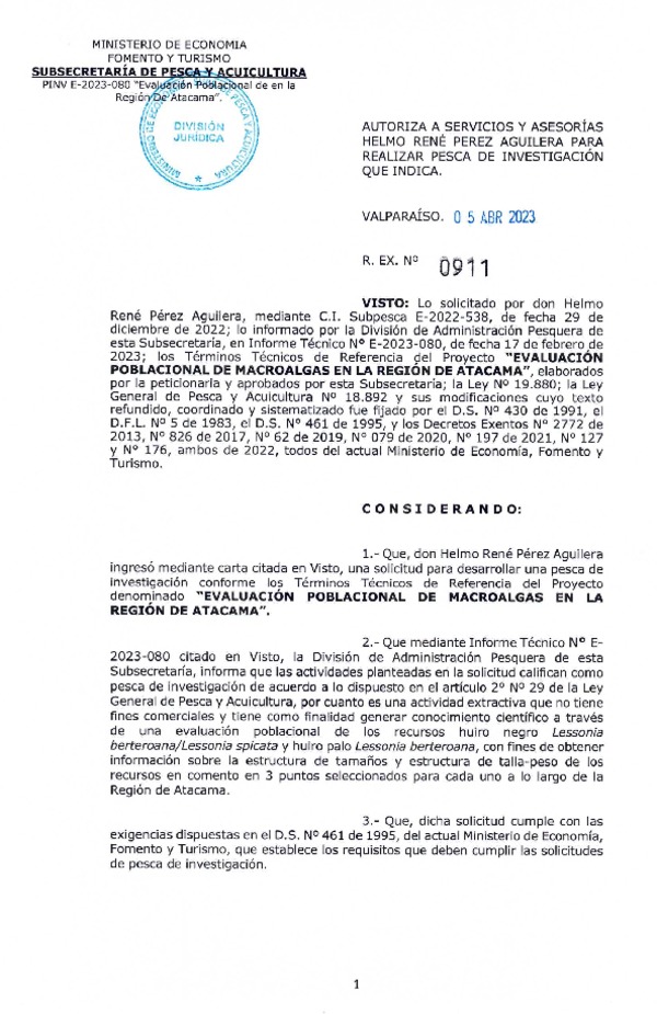 R. EX. Nº 0911-2023 AUTORIZA A HELMO RENÉ PEREZ AGUILERA PARA REALIZAR PESCA DE INVESTIGACIÓN QUE INDICA. (Publicado en Página Web 12-04-2023)