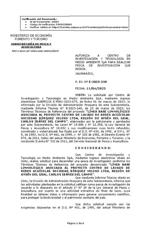 R. EX. Nº E-2023-230 AUTORIZA A CENTRO DE INVESTIGACIÓN Y TECNOLOGÍA EN MEDIO AMBIENTE SpA PARA REALIZAR PESCA DE INVESTIGACIÓN QUE INDICA. (Publicado en Página Web 12-04-2023)