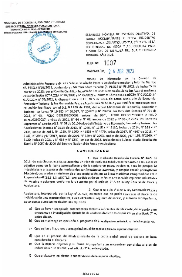 Res. Ex. N° 1007-2023 Establece Nómina de Especies Objetivo y de Fauna Acompañante y de Pesca Incidental Sometidas a los Artículos 7°A , 7°B y 7°C, de la Ley General de Pesca y Acuicultura para Pesquerías de Merluza del Sur y Congrio Dorado, Año 2023. (Publicado en Página Web 26-04-2023)