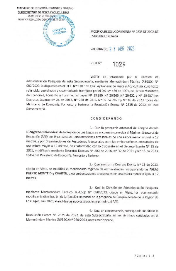 Res. Ex. N° 1029-2023 Modifica 	Res. Ex. N° 2835-2022 Distribución de la Fracción Artesanal de Congrio Dorado, Región de Los lagos, Año 2023. (Publicado en Página Web 28-04-2023)