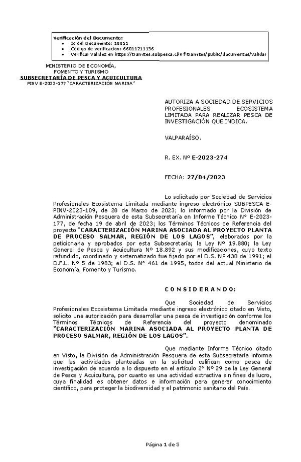 R. EX. Nº E-2023-274 AUTORIZA A SOCIEDAD DE SERVICIOS PROFESIONALES ECOSISTEMA LIMITADA PARA REALIZAR PESCA DE INVESTIGACIÓN QUE INDICA. (Publicado en Página Web 28-04-2023)