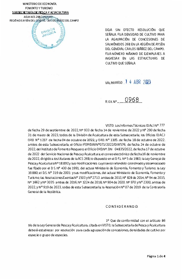 Res. Ex. N° 0968-2023 deja sin Efecto Res. Ex. 919-2023 y fija densidad de cultivo para la agrupación de concesión de salmónidos 26B Región de Aysén del General Carlos Ibáñez del Campo. Fija número máximo de ejemplares a ingresar en las estructuras de cultivo que señala.(Con Informe Técnico) (Publicado en Página Web 14-04-2023) (F.D.O. 29-04-2023)