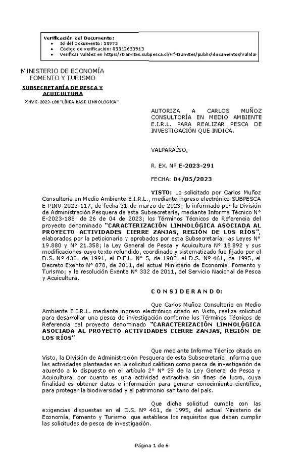 R. EX. Nº E-2023-291 AUTORIZA A CARLOS MUÑOZ CONSULTORÍA EN MEDIO AMBIENTE E.I.R.L. PARA REALIZAR PESCA DE INVESTIGACIÓN QUE INDICA. (Publicado en Página Web 08-05-2023)