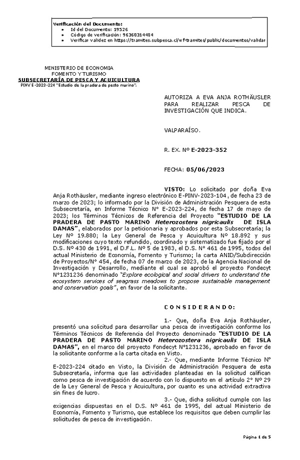 R. EX. Nº E-2023-352 AUTORIZA A EVA ANJA ROTHÄUSLER PARA REALIZAR PESCA DE INVESTIGACIÓN QUE INDICA. (Publicado en Página Web 06-06-2023)