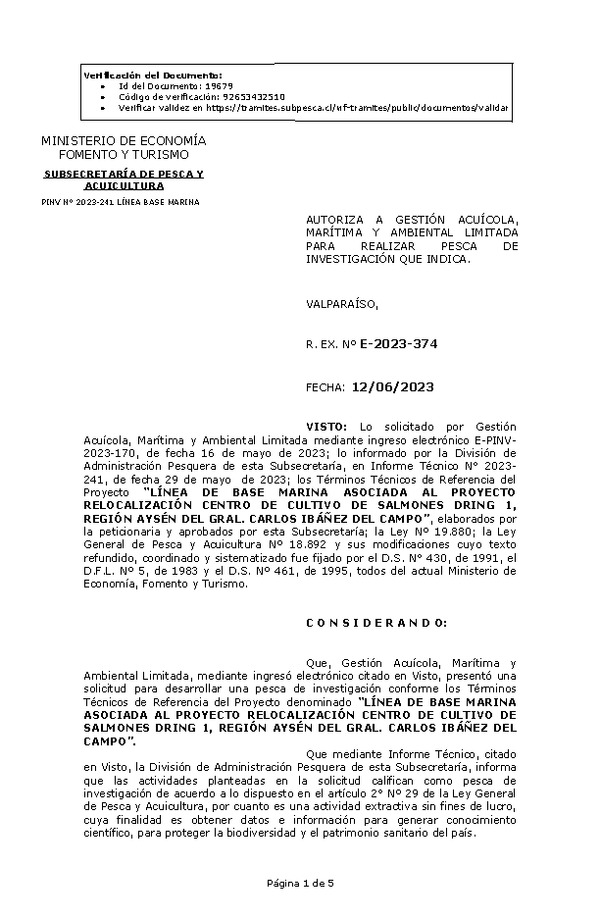 R. EX. Nº E-2023-374 AUTORIZA A GESTIÓN ACUÍCOLA, MARÍTIMA Y AMBIENTAL LIMITADA PARA REALIZAR PESCA DE INVESTIGACIÓN QUE INDICA. (Publicado en Página Web 13-06-2023)