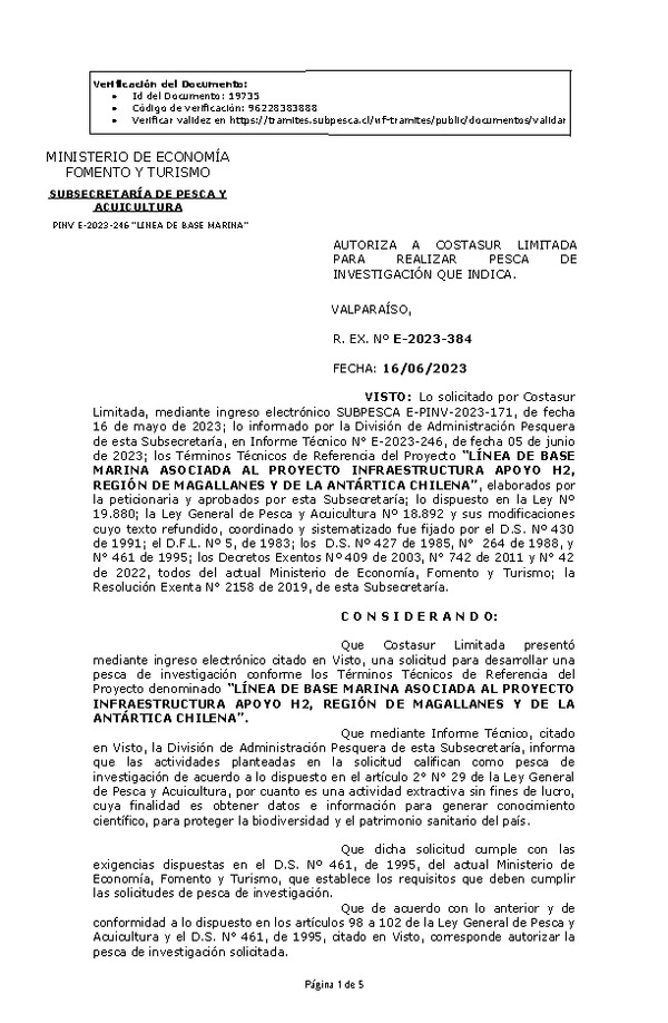 R. EX. Nº E-2023-384 AUTORIZA A COSTASUR LIMITADA PARA REALIZAR PESCA DE INVESTIGACIÓN QUE INDICA. (Publicado en Página Web 19-06-2023)