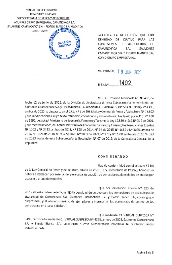 Res. Ex. N° 1402-2023 Modifica Res. Ex. N°0323-2023 Fija densidad de cultivo para las concesiones de Acuicultura de titularidad de Camanchaca S.A.,Salmones Camanchaca S.A. y Fiordo Blanco S.A., como grupo empresarial. Aprueba programa de manejo que indica. (Publicado en Página Web 04-07-2023)