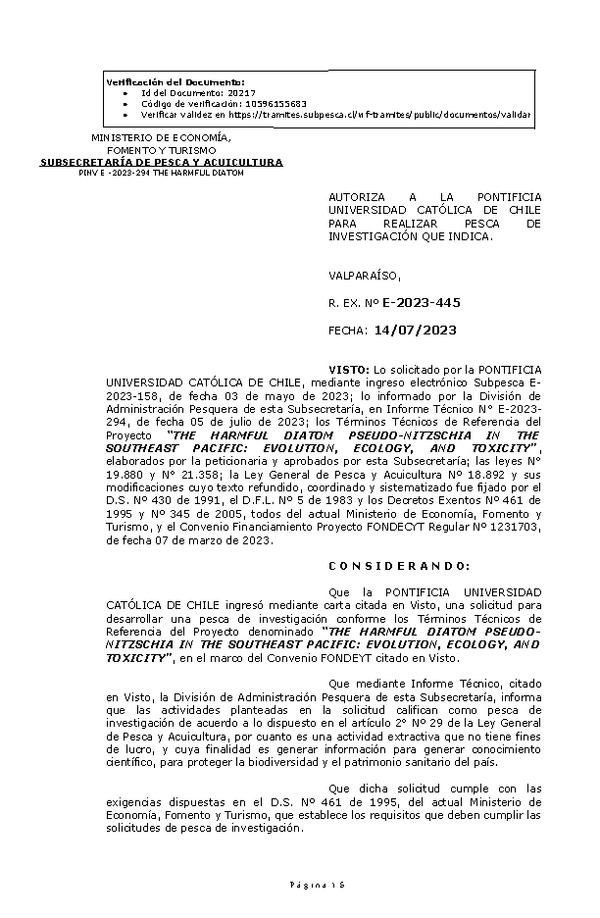 R. EX. Nº E-2023-445 AUTORIZA A LA PONTIFICIA UNIVERSIDAD CATÓLICA DE CHILE PARA REALIZAR PESCA DE INVESTIGACIÓN QUE INDICA. (Publicado en Página Web 17-07-2023)