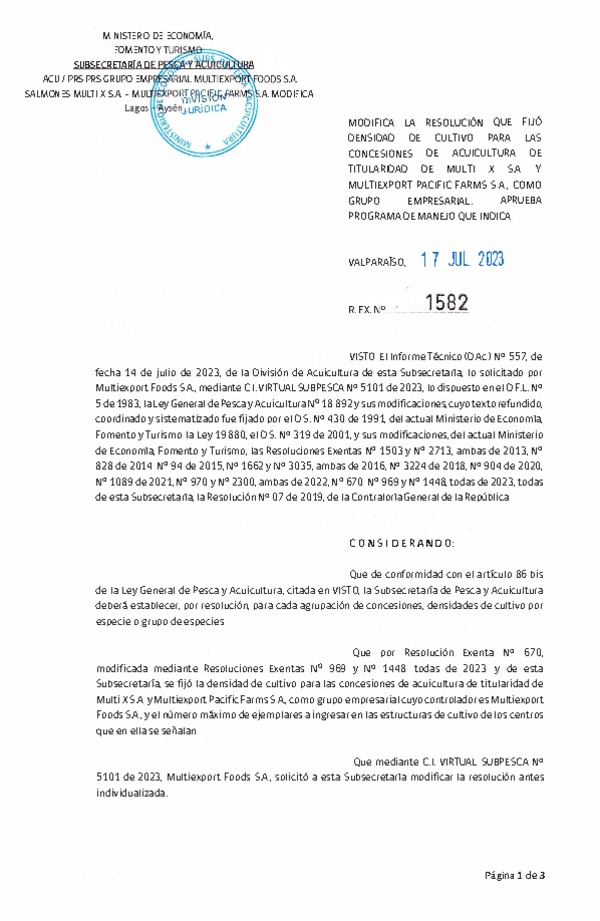 Res. Ex, N° 1582-2023 Modifica Res. Ex. N°0670-2023 Fija densidad de cultivo para las concesiones de Acuicultura de Titularidad de Multi X S.A. y Multiexport Pacific Farms S.A., como grupo empresarial. Aprueba programa de manejo que indica. (Publicado en Página Web 19-07-2023)