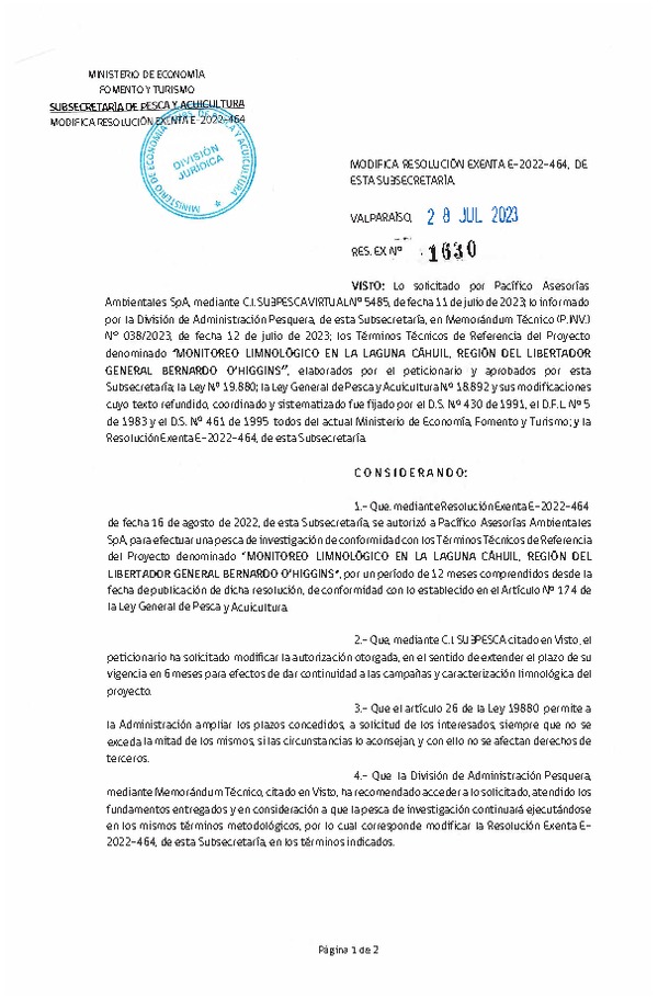 Res. Ex. N° 1630 Modifica R. EX. Nº E-2022-464 AUTORIZA A PACÍFICO ASESORÍAS AMBIENTALES SPA PARA REALIZAR PESCA DE INVESTIGACIÓN QUE INDICA. (Publicado en Página Web 28-07-2023)