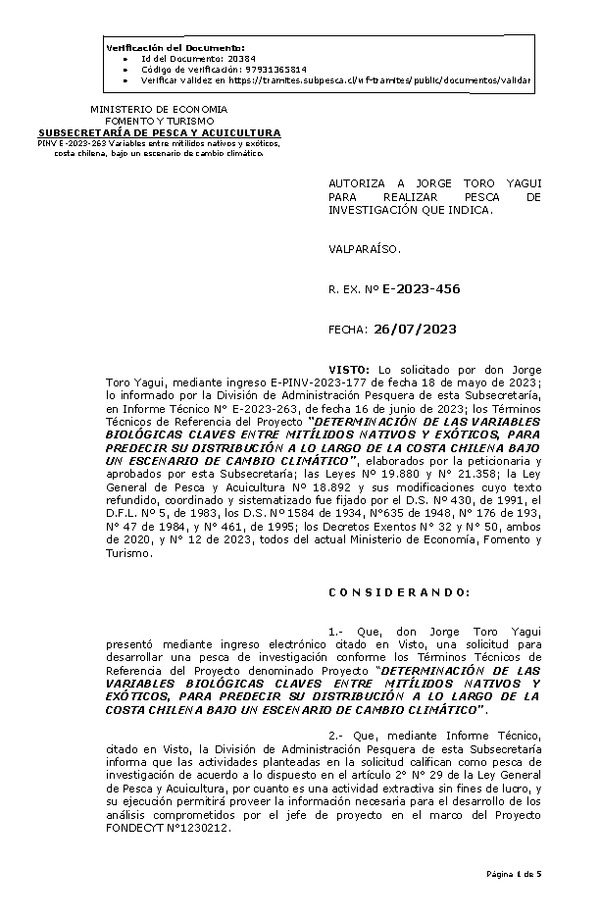 R. EX. Nº E-2023-456 AUTORIZA A JORGE TORO YAGUI PARA REALIZAR PESCA DE INVESTIGACIÓN QUE INDICA. (Publicado en Página Web 28-07-2023)