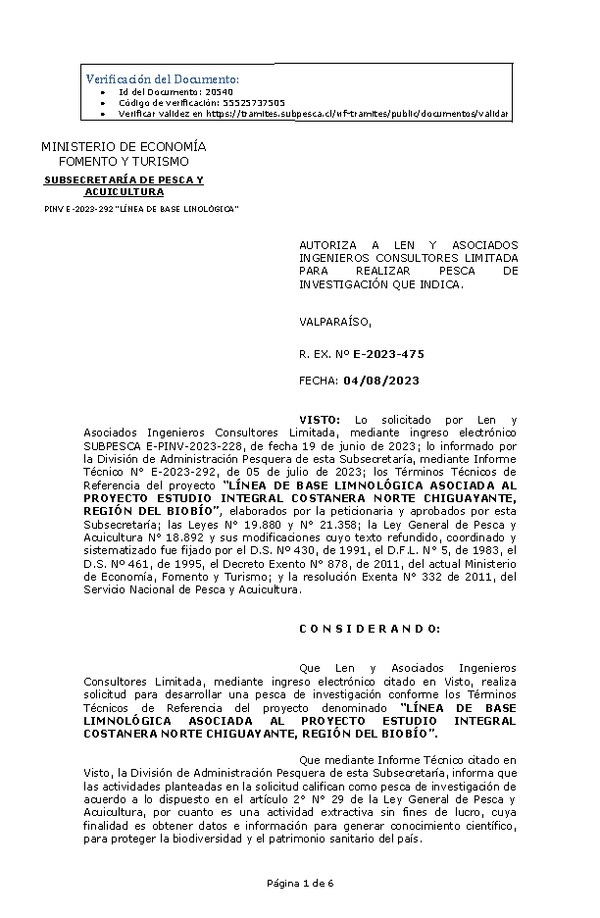 R. EX. Nº E-2023-475 AUTORIZA A LEN Y ASOCIADOS INGENIEROS CONSULTORES LIMITADA PARA REALIZAR PESCA DE INVESTIGACIÓN QUE INDICA. (Publicado en Página Web 07-08-2023)