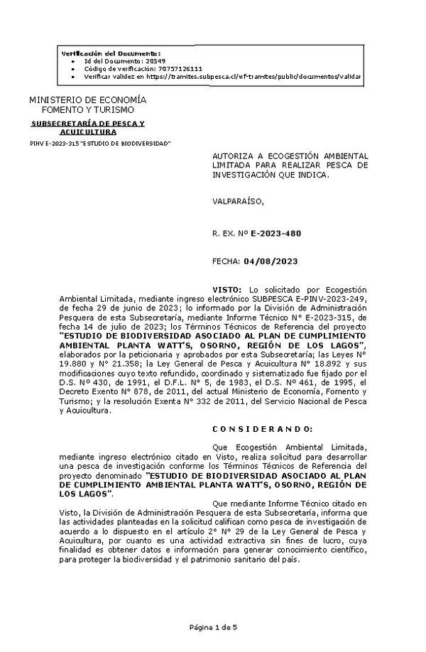 R. EX. Nº E-2023-480 AUTORIZA A ECOGESTIÓN AMBIENTAL LIMITADA PARA REALIZAR PESCA DE INVESTIGACIÓN QUE INDICA. (Publicado en Página Web 07-08-2023)